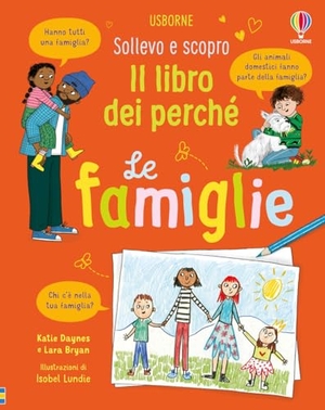 Daynes, Katie / Lara Bryan. Le famiglie. Usborne, 2026.