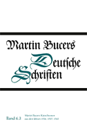 Martin Bucers Katechismen aus den Jahren 1534, 1537, 1543