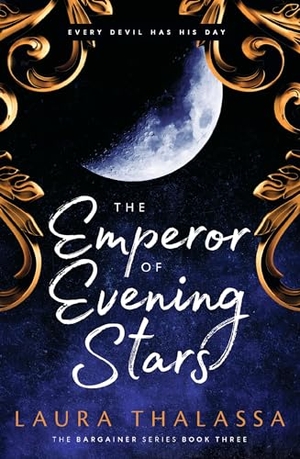 Thalassa, Laura. The Emperor of Evening Stars - Prequel from the rebel who became King!. Hodder & Stoughton, 2023.