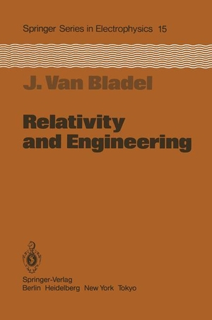 Bladel, Jean Van. Relativity and Engineering. Springer Berlin Heidelberg, 2012.