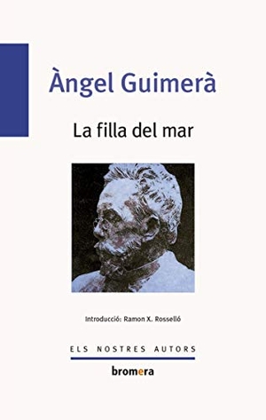 Guimerá, Àngel. La filla del mar. Edicions Bromera, S.L., 2015.