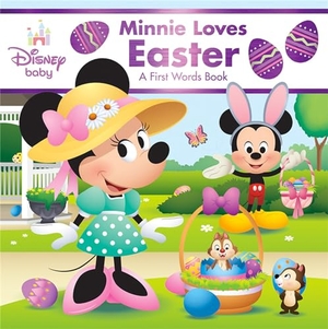 Disney Book Group. Disney Baby: Minnie Loves Easter - A First Words Book. Disney - Rhcb, 2025.