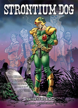 Wagner, John. Strontium Dog - Traitor to His Kind. Simon & Schuster UK Ltd, 2009.