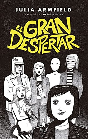 Cohen, Marcelo / Julia Armfield. El gran despertar. Sigilo Editorial, 2021.