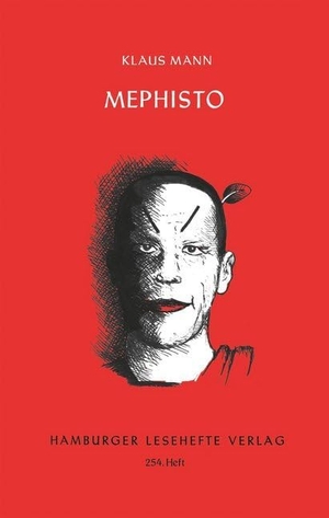 Mann, Klaus. Mephisto - Roman einer Karriere. Hamburger Lesehefte, 2020.