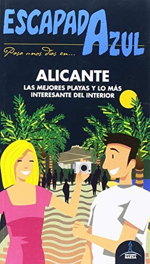 Cabrera, Daniel / Ingelmo Sánchez, Ángel et al. Alicante. Guías Azules de España, S.A., 2018.