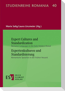 Expert Cultures and Standardization /  Expertenkulturen und Standardisierung