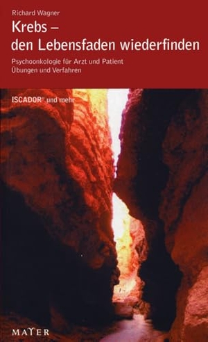 Wagner, Richard. Krebs - den Lebensfaden wiederfinden - Psychoonkologie für Arzt und Patient. Übungen und Verfahren. Mayer, Johannes Verlag, 2003.