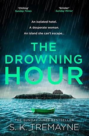 Tremayne, S. K.. The Drowning Hour. HarperCollins Publishers, 2023.