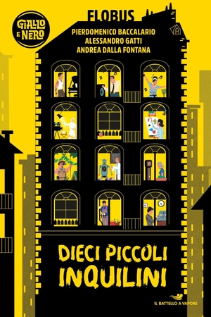 Baccalario, Pierdomenico / Gatti, Alessandro et al. Dieci piccoli inquilini. Piemme, 2022.