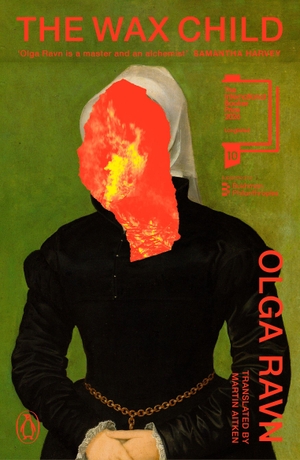 Ravn, Olga. The Wax Child. Penguin Books Ltd (UK), 2026.