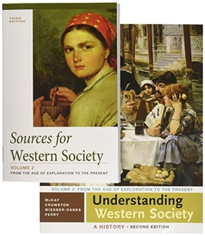 Mckay, John P / Crowston, Clare Haru et al. Understanding Western Society: A History, Volume Two 2e & Sources for Western Society, Volume 2 3e. Bedford Books, 2015.