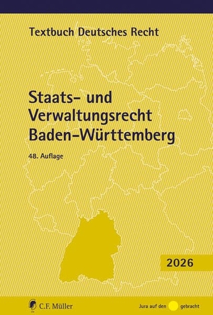 Kirchhof, Paul / Charlotte Kreuter-Kirchhof (Hrsg.). Staats- und Verwaltungsrecht Baden-Württemberg. Müller C.F., 2026.