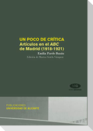 Un poco de crítica : artículos en el ABC de Madrid (1918-1921)