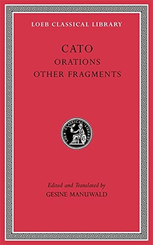 Cato. Orations. Other Fragments. Harvard University Press, 2023.