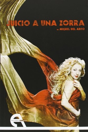 Arco, Miguel del. Juicio a una zorra. Ediciones Antígona, S.L., 2013.