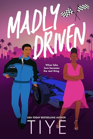 Tiye. Madly Driven. Kensington Publishing Corporation, 2026.