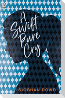 A Swift Pure Cry