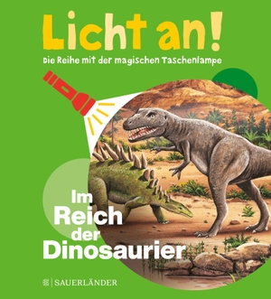 Im Reich der Dinosaurier - Licht an!. FISCHER Sauerländer, 2020.