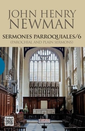 Newman, John Henry / Víctor García Ruiz. Sermones parroquiales 6 = Parochial and plain sermons. Ediciones Encuentro, S.A., 2013.