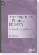 Defending French in Flanders, 1873¿1974