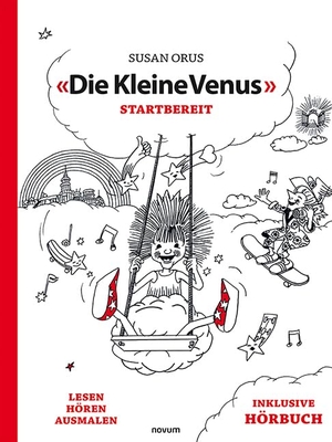 Orus, Susan. 'Die Kleine Venus' - STARTBEREIT - LESEN-HÖREN-AUSMALEN inkl. Hörbuch Download. novum publishing gmbh, 2024.