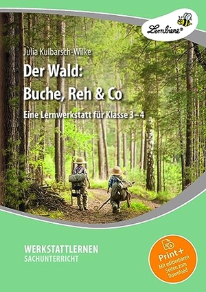Kulbarsch-Wilke, Julia. Der Wald: Buche, Reh & Co - (3. und 4. Klasse). Lernbiene Verlag i.d. AAP, 2024.