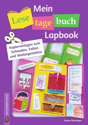 Blumhagen, Doreen. Mein Lesetagebuch-Lapbook - Kopiervorlagen zum Schneiden, Falten und Weitergestalten. Verlag an der Ruhr GmbH, 2017.
