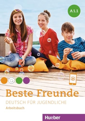 Georgiakaki, Manuela / Bovermann, Monika et al. Beste Freunde A1.1. Arbeitsbuch - Deutsch für Jugendliche.Deutsch als Fremdsprache / Arbeitsbuch mit Audios online. Hueber Verlag GmbH, 2023.