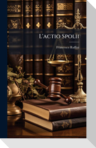 L'actio Spolii