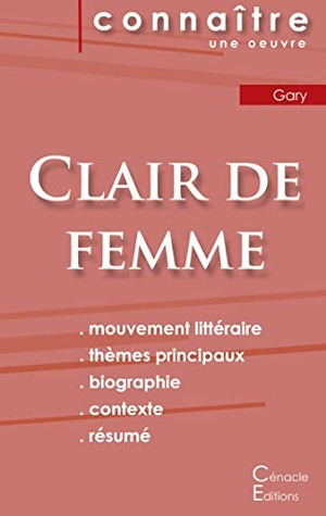 Gary, Romain. Fiche de lecture Clair de femme de Romain Gary - Analyse littéraire de référence et résumé complet. Éditions du Cénacle, 2022.