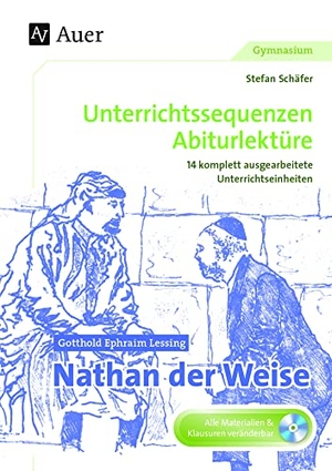 Schäfer, Stefan. Gotthold Ephraim Lessing: Nathan der Weise - Unterrichtssequenzen Abiturlektüre in 14 komplett ausgearbeiteten Unterrichtseinheiten (11. bis 13. Klasse). Auer Verlag i.d.AAP LW, 2018.