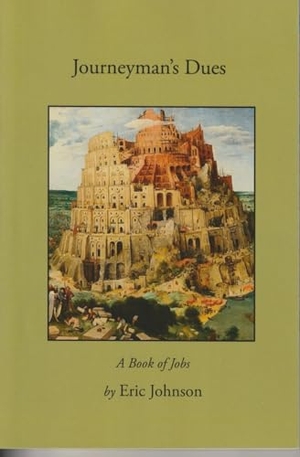 Johnson, Eric. Journeyman's Dues. Iota Press, 2025.