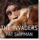 The Invaders: How Humans and Their Dogs Drove Neanderthals to Extinction