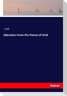 Selections From the Poems of Ovid