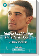 Single Dad for the Daredevil Doctor