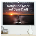 Natur und Meer auf dem Darß (hochwertiger Premium Wandkalender 2025 DIN A2 quer), Kunstdruck in Hochglanz