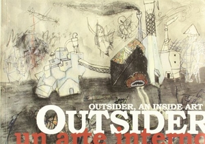 Panero, Leopoldo María. Outsider : un arte interno = an inside art. Eneida Editorial S.L., 2007.