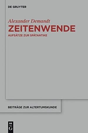 Demandt, Alexander. Zeitenwende - Aufsätze zur Spätantike. De Gruyter, 2013.