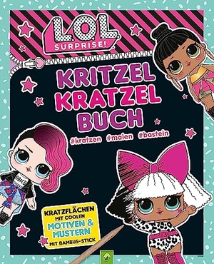 Schwager & Steinlein Verlag. L.O.L. Surprise! Kritzel-Kratzel-Buch mit Bambus-Stick - Kratzflächen mit coolen Motiven & Mustern. Kratzbuch für Kinder ab 4 Jahren. Schwager und Steinlein, 2022.