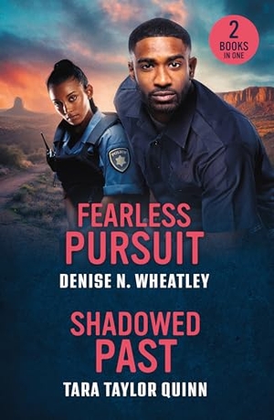 Wheatley, Denise N. / Tara Taylor Quinn. FEARLESS PURSUIT SHADOWED PB - Fearless Pursuit (A West Coast Crime Story) / Shadowed Past (Mitchell Family Secrets). HarperCollins Publishers, 2026.