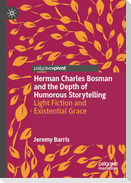 Herman Charles Bosman and the Depth of Humorous Storytelling