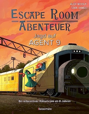 Woolf, Alex. Escape Room Abenteuer - Jagd auf Agent 9 - Ein interaktiver Rätselkrimi für die ganze Familie von 8 bis 88. Bassermann, Edition, 2023.