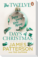 The Twelve Topsy-Turvy, Very Messy Days of Christmas