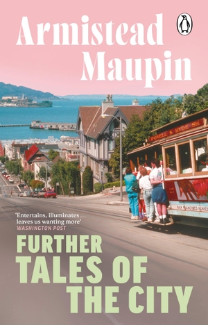 Maupin, Armistead. Further Tales Of The City. Transworld Publ. Ltd UK, 2024.