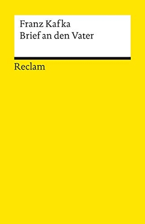 Kafka, Franz. Brief an den Vater. Reclam Philipp Jun., 1995.