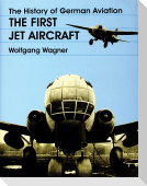 The History of German Aviation: The First Jet Aircraft