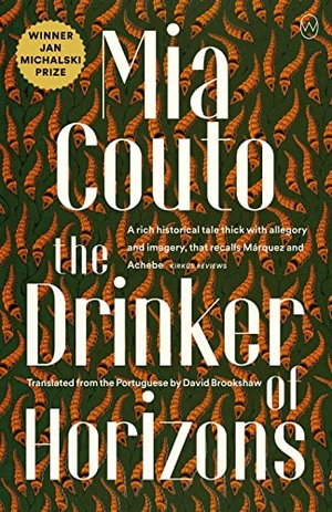 Couto, Mia. The Drinker of Horizons. Turnaround Pub. Serv. Ltd, 2023.
