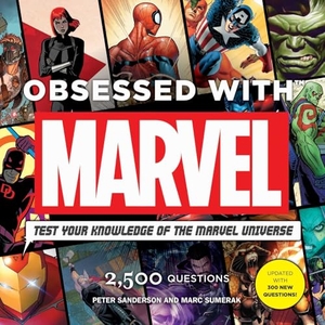 Sanderson, Peter. Obsessed With Marvel. Titan Books Ltd, 2017.