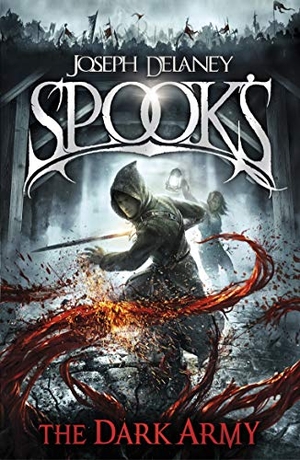 Delaney, Joseph. Spook's - The Dark Army. DK, 2016.